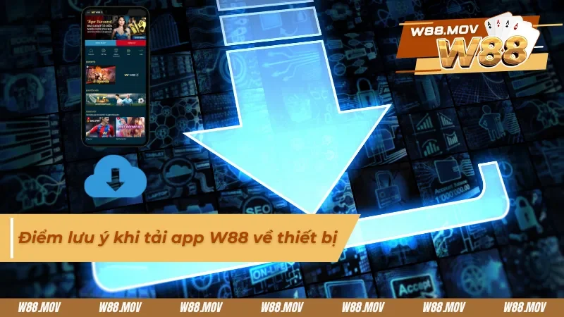 Điểm lưu ý khi tải app về thiết bị